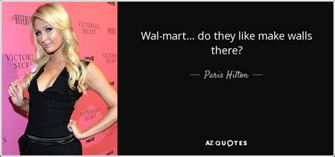 paris hilton walmart quote.